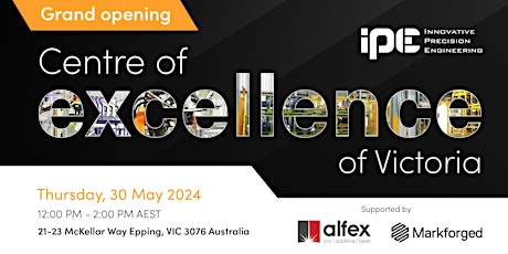 Join us at the Grand Opening of IPE - Centre of Excellence of Victoria