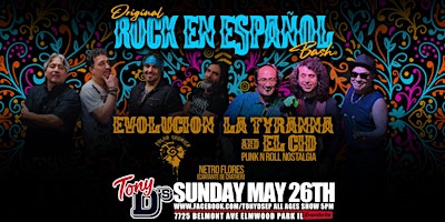 Imagem principal do evento Rock En Espanol  w La Tyranna & El Cid, Evolution,  Polvo Còsmico &  Netro Flores at Tony D's
