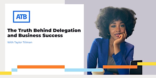 Hauptbild für The Truth Behind Delegation and Business Success