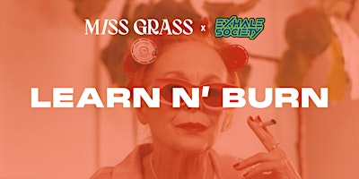 Imagem principal do evento MISS GRASS LEARN N' BURN