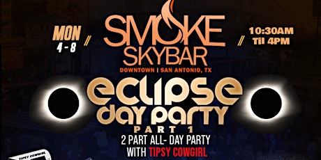 Smoke Skybar Total Eclipse Day Party primary image