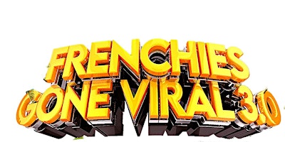 Hauptbild für Frenchies Gone Viral 3.0