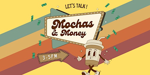 Imagem principal do evento Mocha & Money