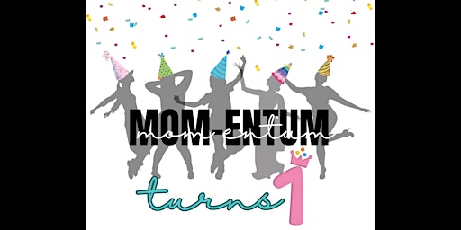 Immagine principale di MOM-entum Party for Moms! 