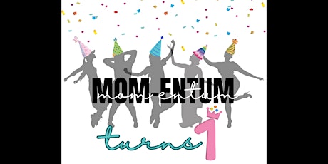 MOM-entum Party for Moms!
