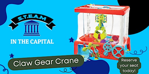 Imagem principal do evento S.T.E.A.M in the Capitial - Claw Gear Crane