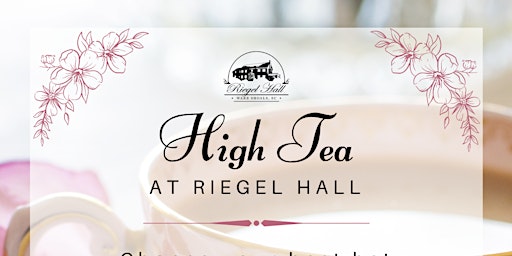 Riegel Hall High Tea primary image