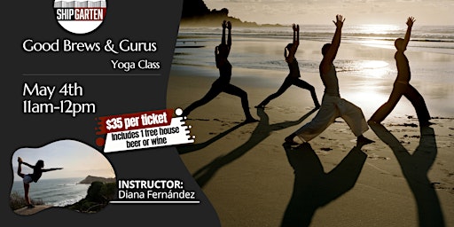 Hauptbild für Good Brews and Gurus Yoga Class at Shipgarten