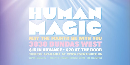 Human Magic Live At 3030 Dundas West primary image