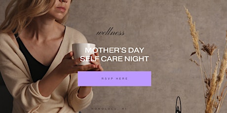 Mother's Day Self Care Night