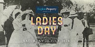 Imagen principal de 2024 Explore Property Munro & Co Ladies Day