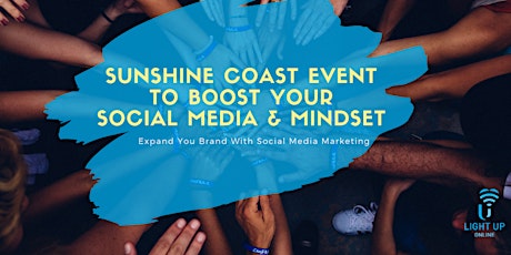 Sunshine Coast Event to Boost Your Social Media & Mindset primary image