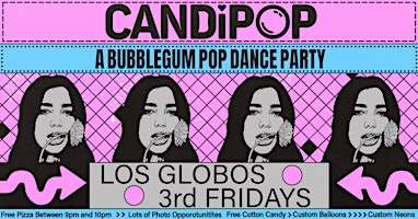Hauptbild für Candi Pop - A Bubblegum Pop Dance Party (3rd Fridays)