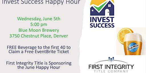 June  Invest Success Happy Hour @ Blue Moon Brewing Company primary image