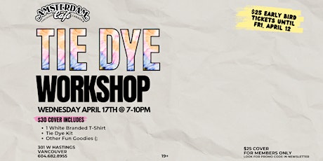 Tie Dye Workshop - 420 Week Special