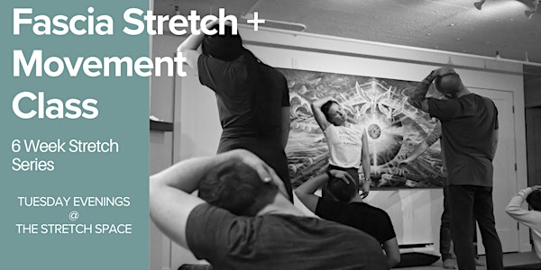 Fascial  Stretch + Movement Classes Summer Series