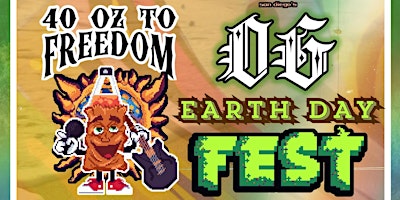 Primaire afbeelding van 40 Oz To Freedom, E.N Young & Imperial Sound, San Diego's OG Earth Day Fest