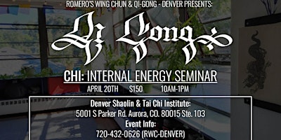Imagen principal de RWC-Denver Presents! Qi-Gong: Chi Internal Energy Workshop
