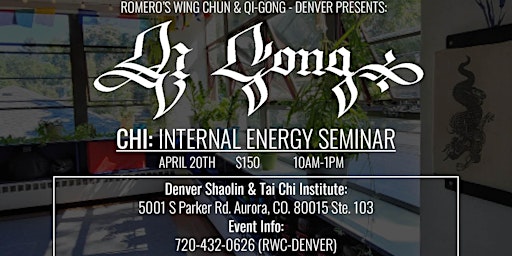Image principale de RWC-Denver Presents! Qi-Gong: Chi Internal Energy Workshop