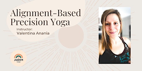 Alignment-Based Precision Yoga with Valentina!