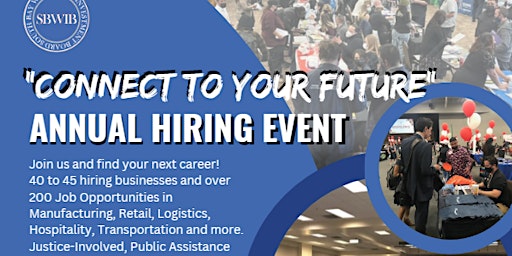Primaire afbeelding van Connect To Your Future Spring Hiring Event-  Time Slot 1:00pm