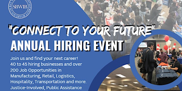 Connect To Your Future Spring Hiring Event-  Time Slot 2:30pm