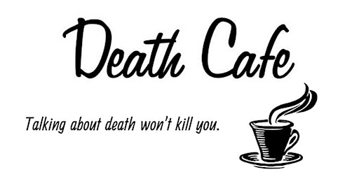 Hauptbild für Copy of VIRTUAL DEATH CAFE ALBANY, CA
