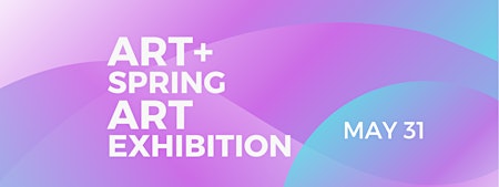 Art+ Spring Art Exhibition  primärbild