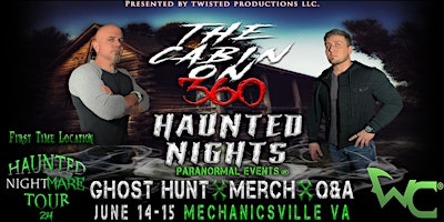 HNPE Presents " A Night At The Cabin On 360 With The Wraith Chasers" primary image