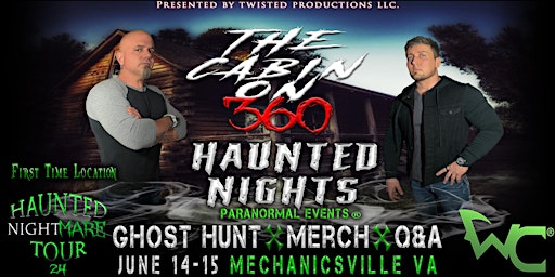 HNPE Presents " A Night At The Cabin On 360 With The Wraith Chasers" primary image