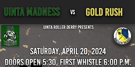 Uinta Madness vs Gold Rush