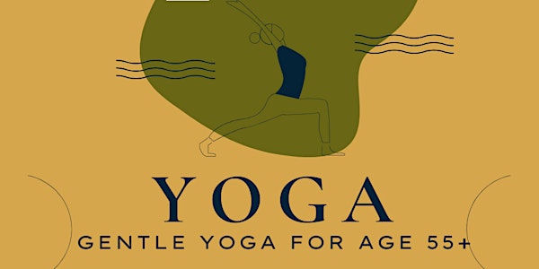 GENTLE YOGA (for ages 55+)