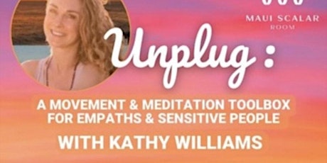 Unplug - for empaths and sensitive people (online)