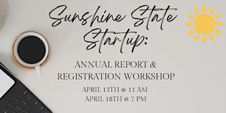 Sunshine State Startup: Annual Report & Registration Workshop