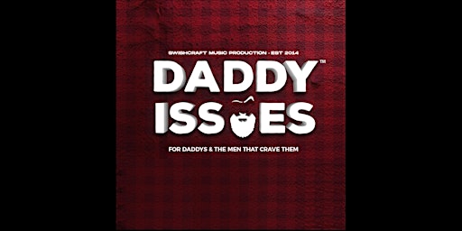 Imagen principal de DADDY ISSUES • EAGLE SF  w/ Daddy Bear DJs Matt Consola & DJ Manuelito