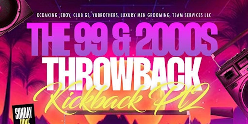 THE 99 & 2000s THROWBACK KICKBACK PT.2  primärbild