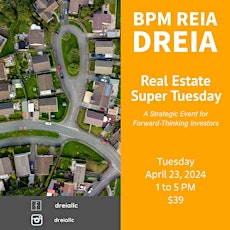 Real Estate Super Tuesday: A Strategic Event for Forward-Thinking Investors