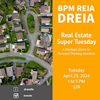 Primaire afbeelding van Real Estate Super Tuesday: A Strategic Event for Forward-Thinking Investors