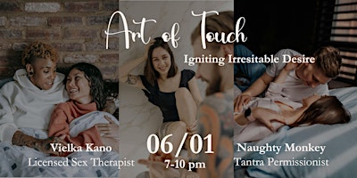 Hauptbild für The Art of Touch: Igniting Irresistable Desire