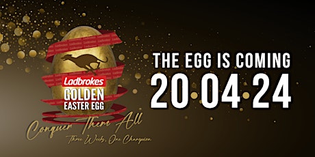 2024 Ladbrokes Golden Easter Egg