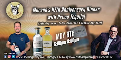 Primaire afbeelding van Moreno's 47th Anniversary Dinner with Primo Tequila!