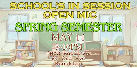 School’s In Session Open Mic: Spring Semester