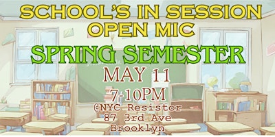 School’s In Session Open Mic: Spring Semester primary image