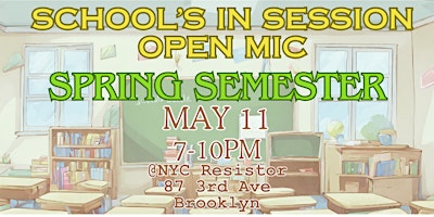 Immagine principale di School’s In Session Open Mic: Spring Semester 