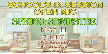 Image principale de School’s In Session Open Mic: Spring Semester