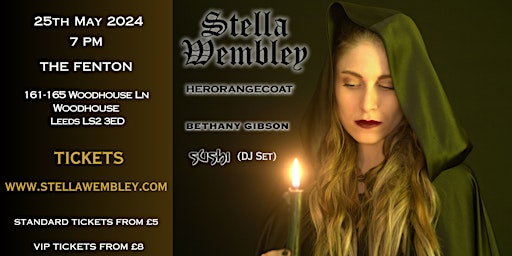 Imagem principal do evento Stella Wembley +HerOrangeCoat+ Bethany Gibson + Sushi DJ Set -Live at The Fenton, Leeds