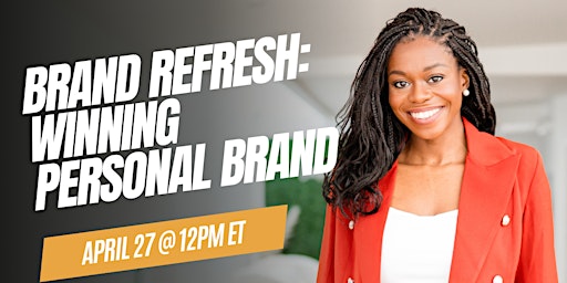 Imagen principal de Brand Refresh: Building a Winning Personal Brand (Side Business Edition)