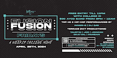 Imagen principal de Fusion Fridays: College Night at Myth Nightclub | 4.26.24