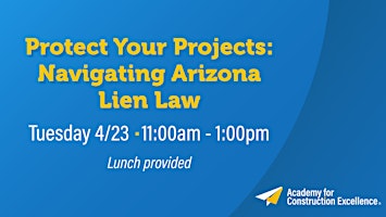 Imagen principal de Protect Your Projects: Navigating Arizona Lien Law