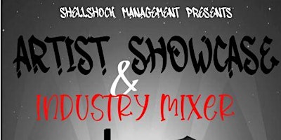 Imagem principal do evento Shellshock Management Presents: Artist Showcase & Industry Mixer